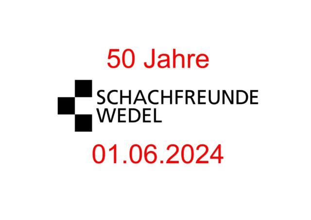 50 Jahre Schachfreunde Wedel: Programm am 01´ten Juni